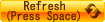 Refresh